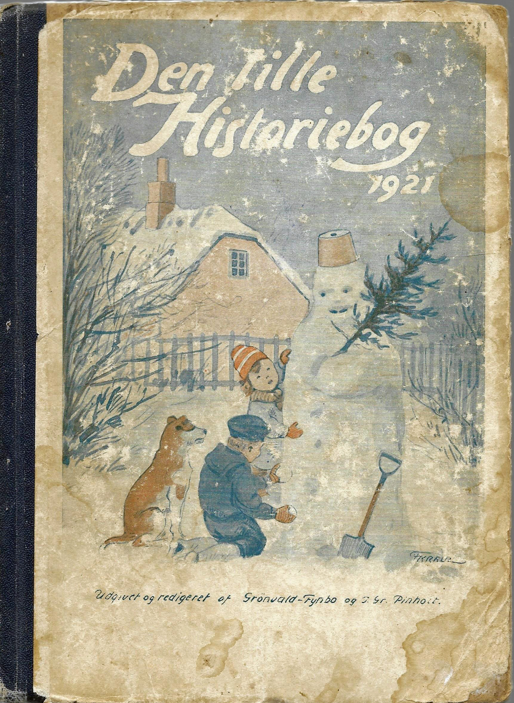 1921 Den lille Historiebog - Grønvald-Fynbo og J Gr Pinholt 1921
