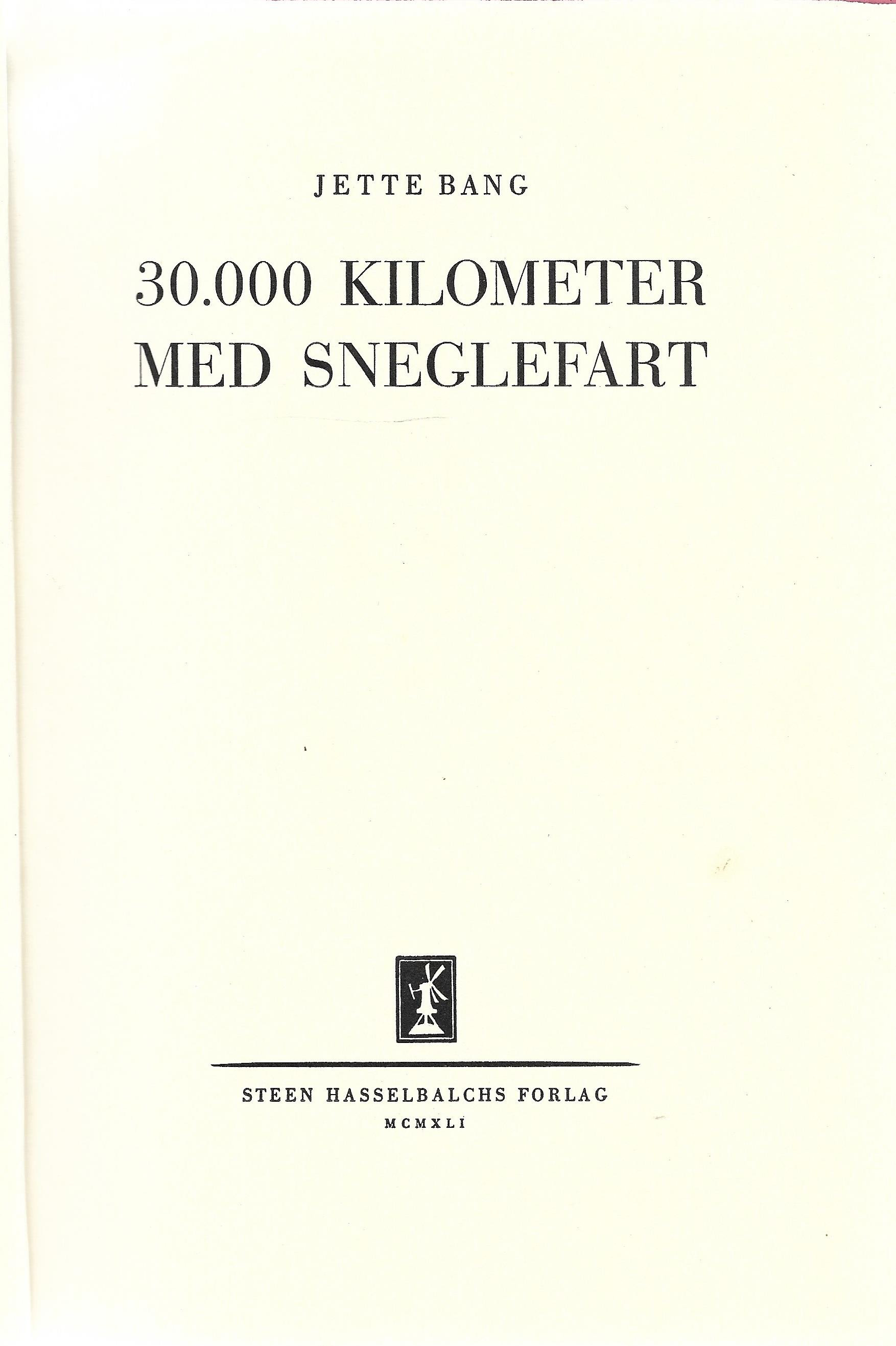 30 Kilometer med sneglefart - Jette Bang 1941
