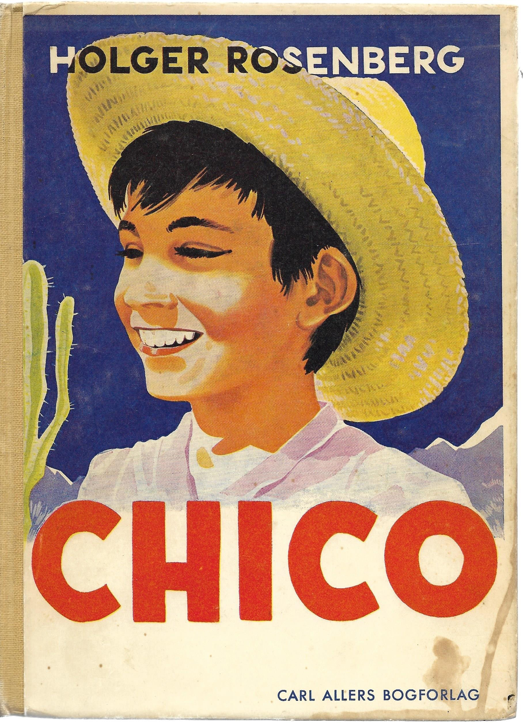 Chico - Holger Rosenberg 1940-1