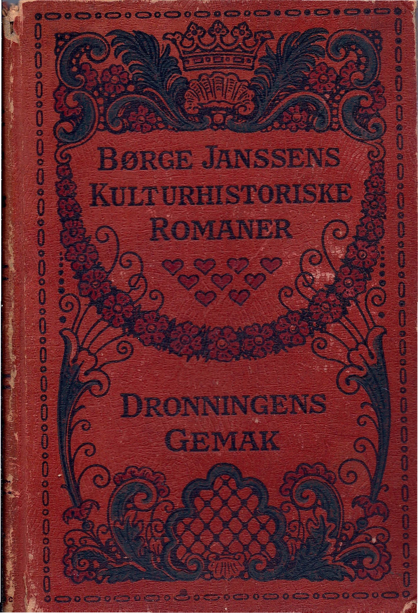 Dronningens gemak - Børge Janssens kulturhistoriske romaner 1920-1
