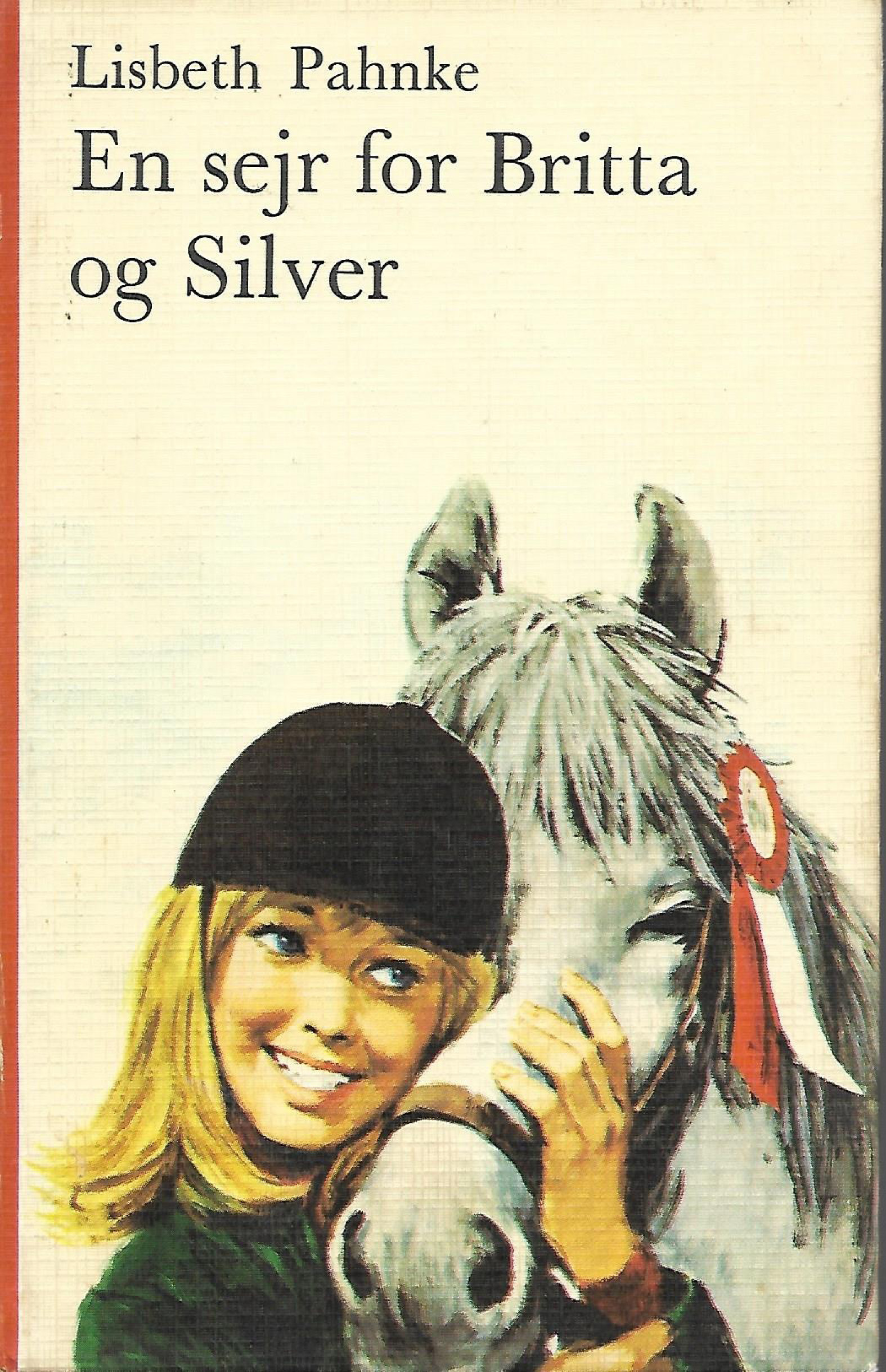 En sejr for Britta og Silver - Lisbeth Pahnke - 1974-1