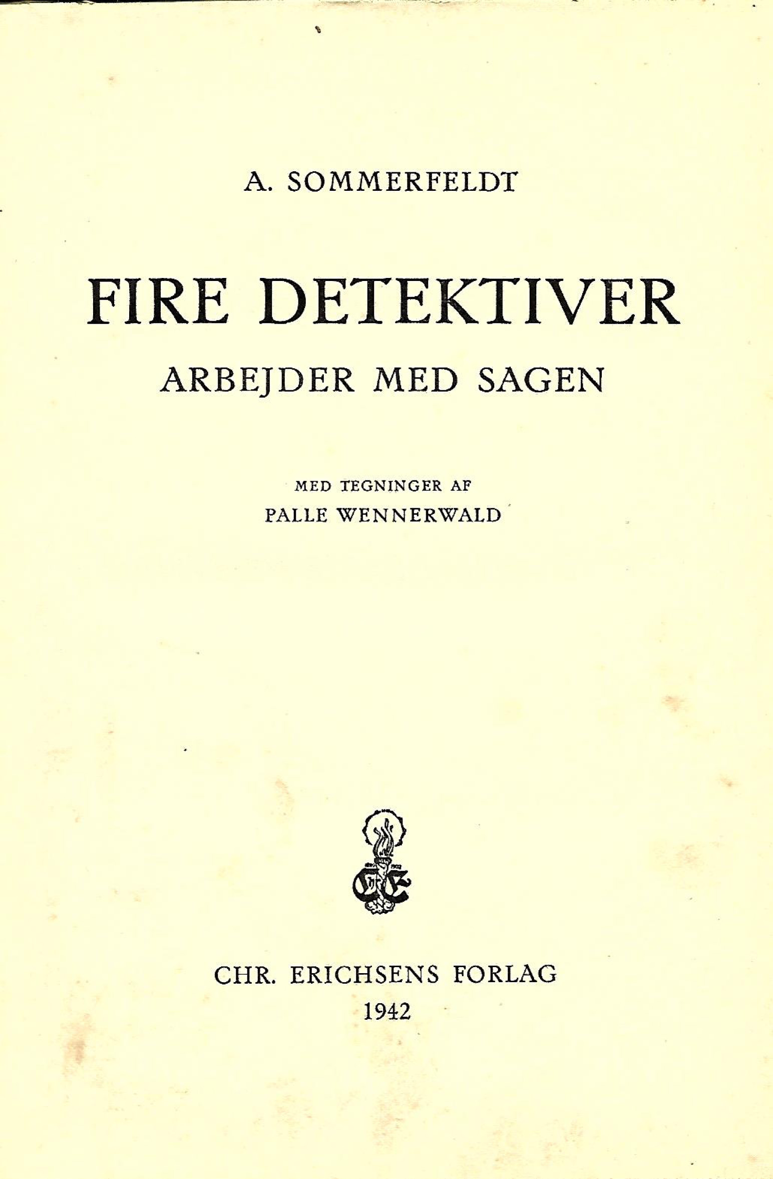 Fire detektiver arbejder med sagen - A Sommerfeldt - 1942-1