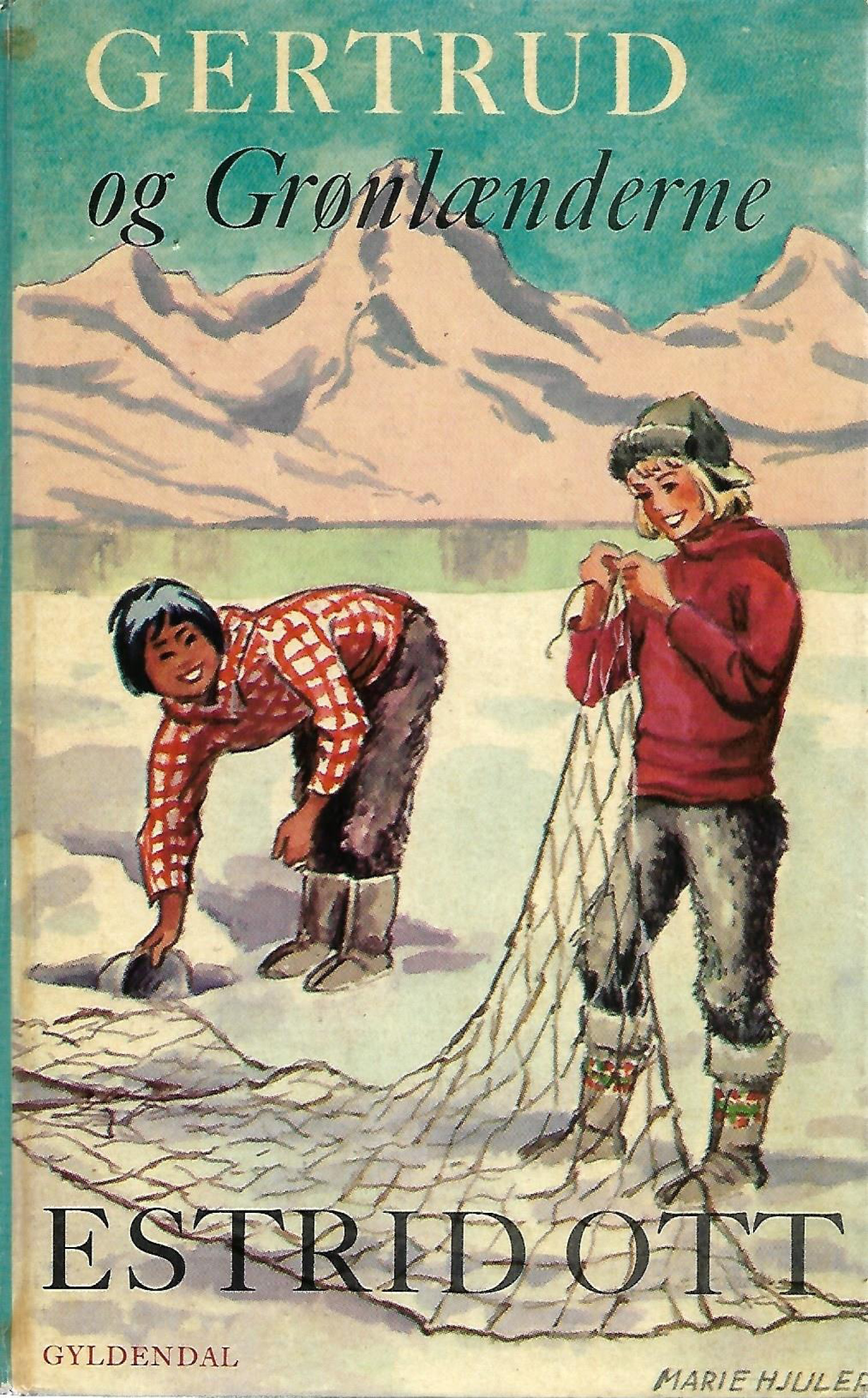 Gertrud og Grønlænderne - Estrid Ott 1962-1