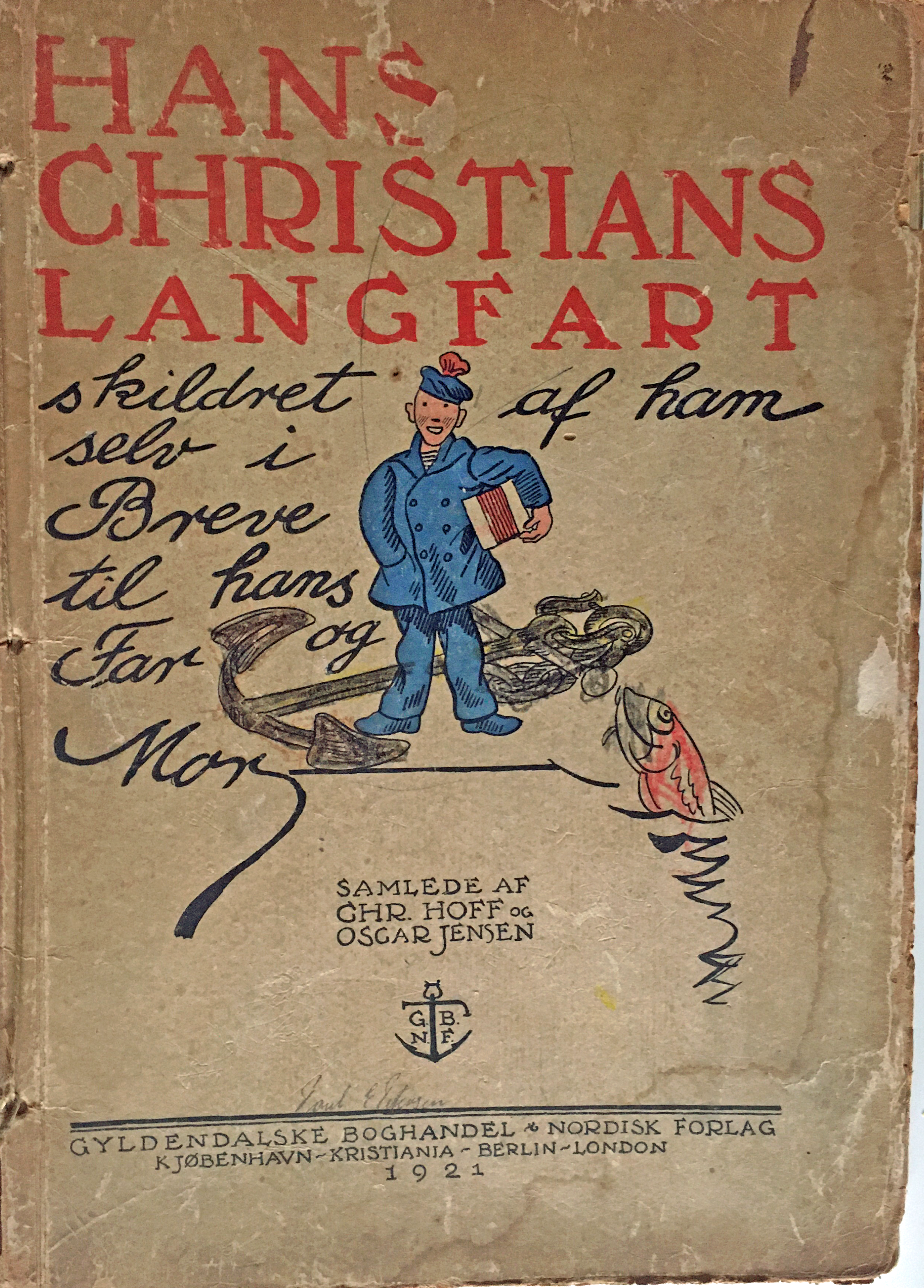 Hans Christians langfart - Chr Hoff og Oscar Jensen 1921