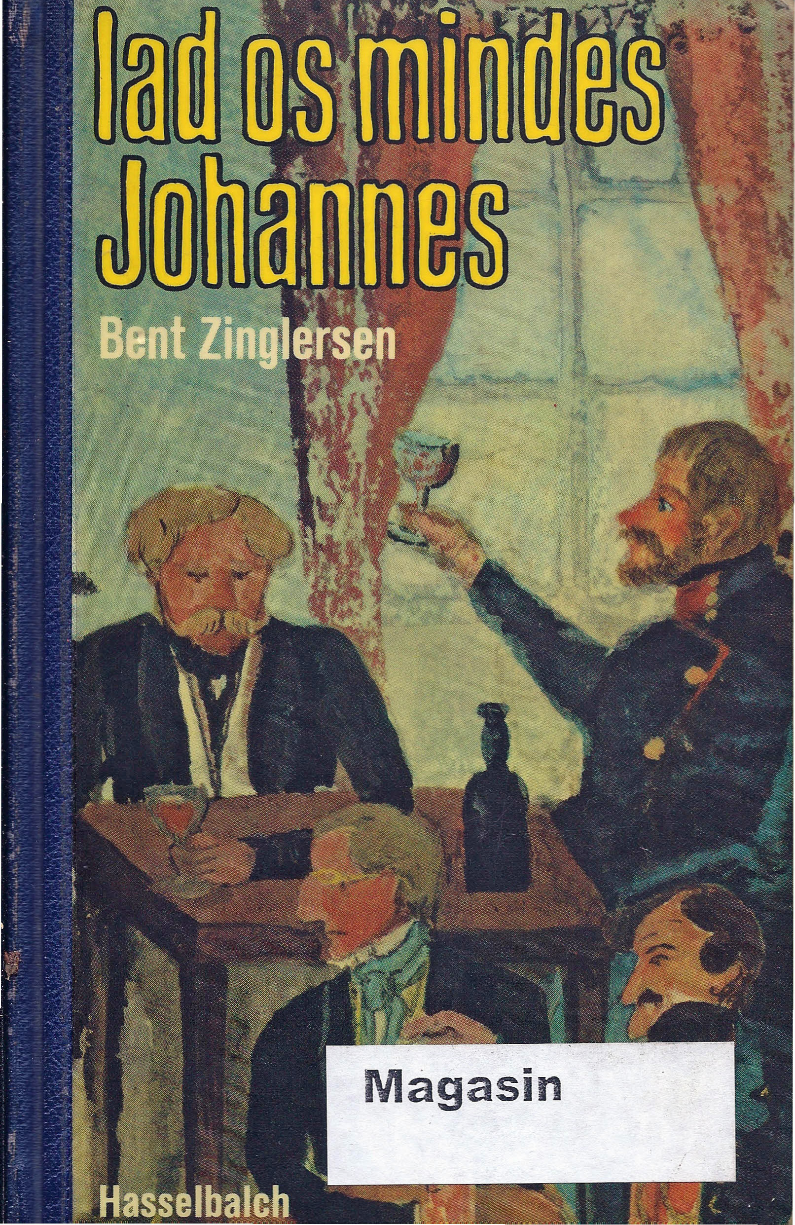Lad os mindes Johannes - Bent Zinglersen-1