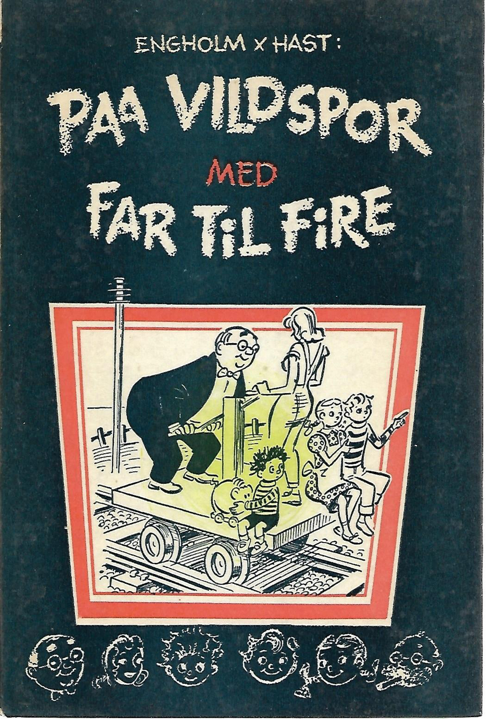 Paa vildspor med Far til Fire - Gitte Palsby og Engholm 1956-1