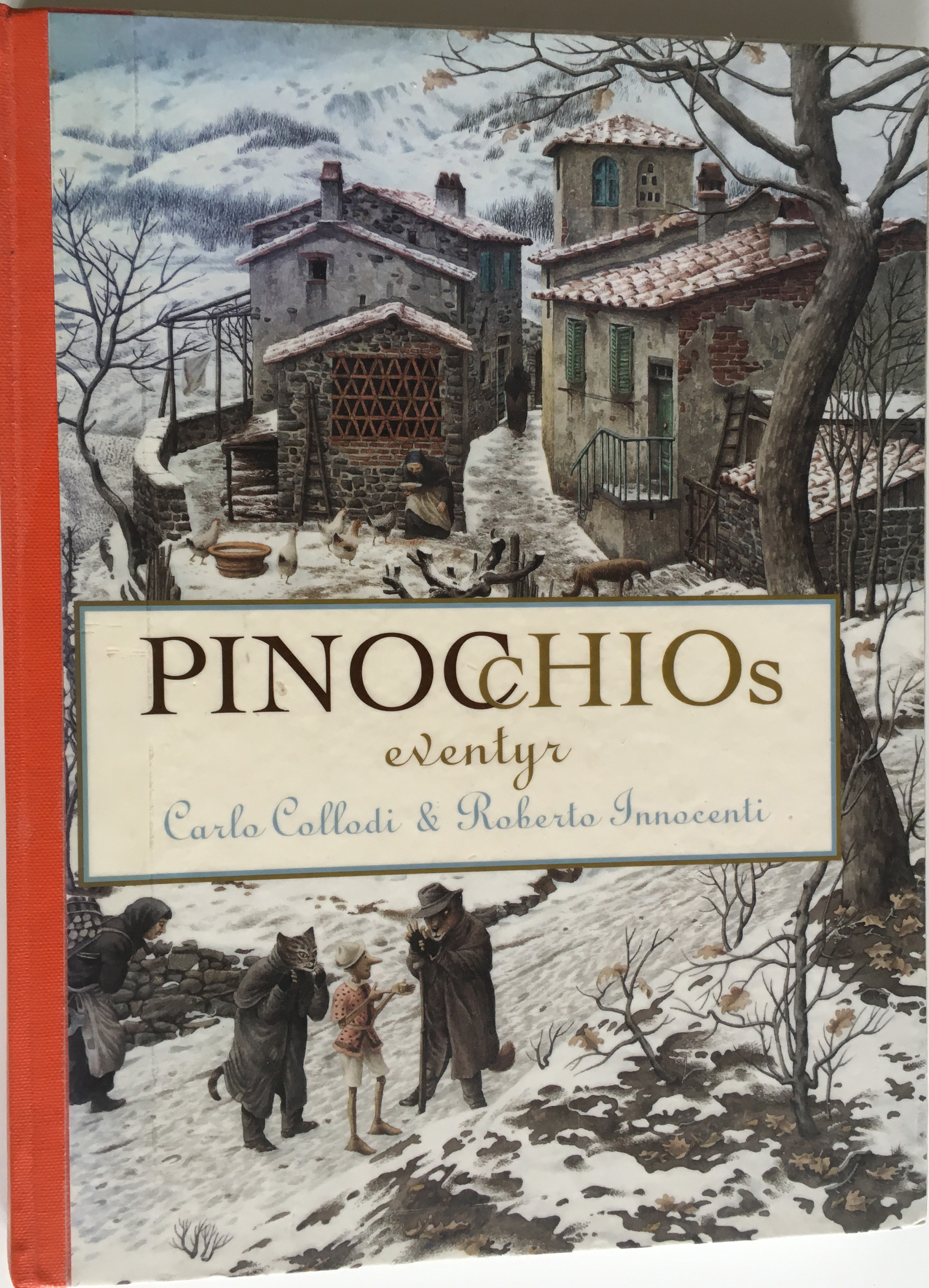 Pinocchios Eventyr - Carla Collodi og Roberto Innocenti 2005-1