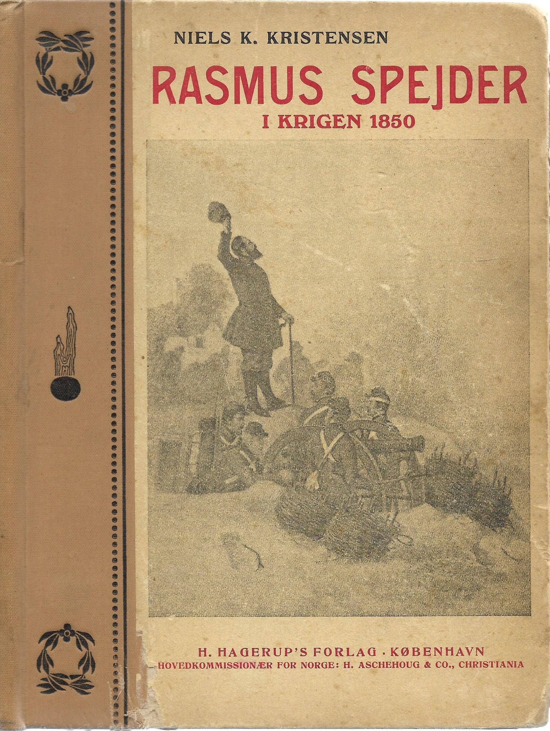 Rasmus Spejder i krigen 1850 - Niels K Kristensen 1913-1