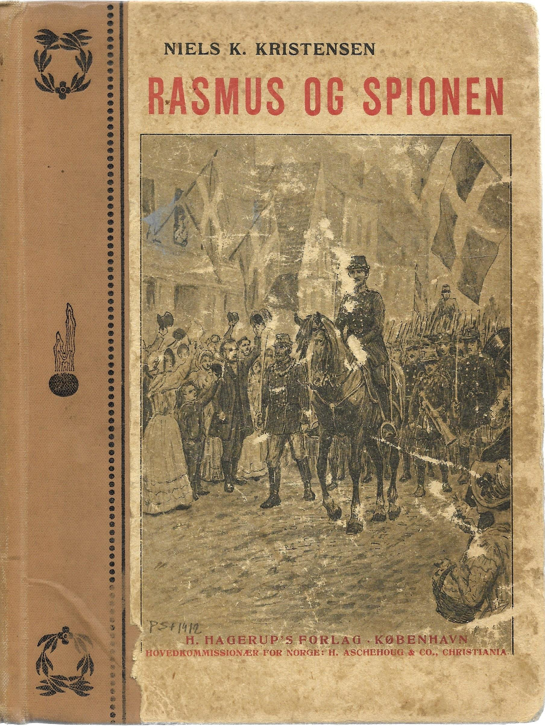 Rasmus og spionen (krigsårene 1848-50) - Niels K Kristensen 1912-1