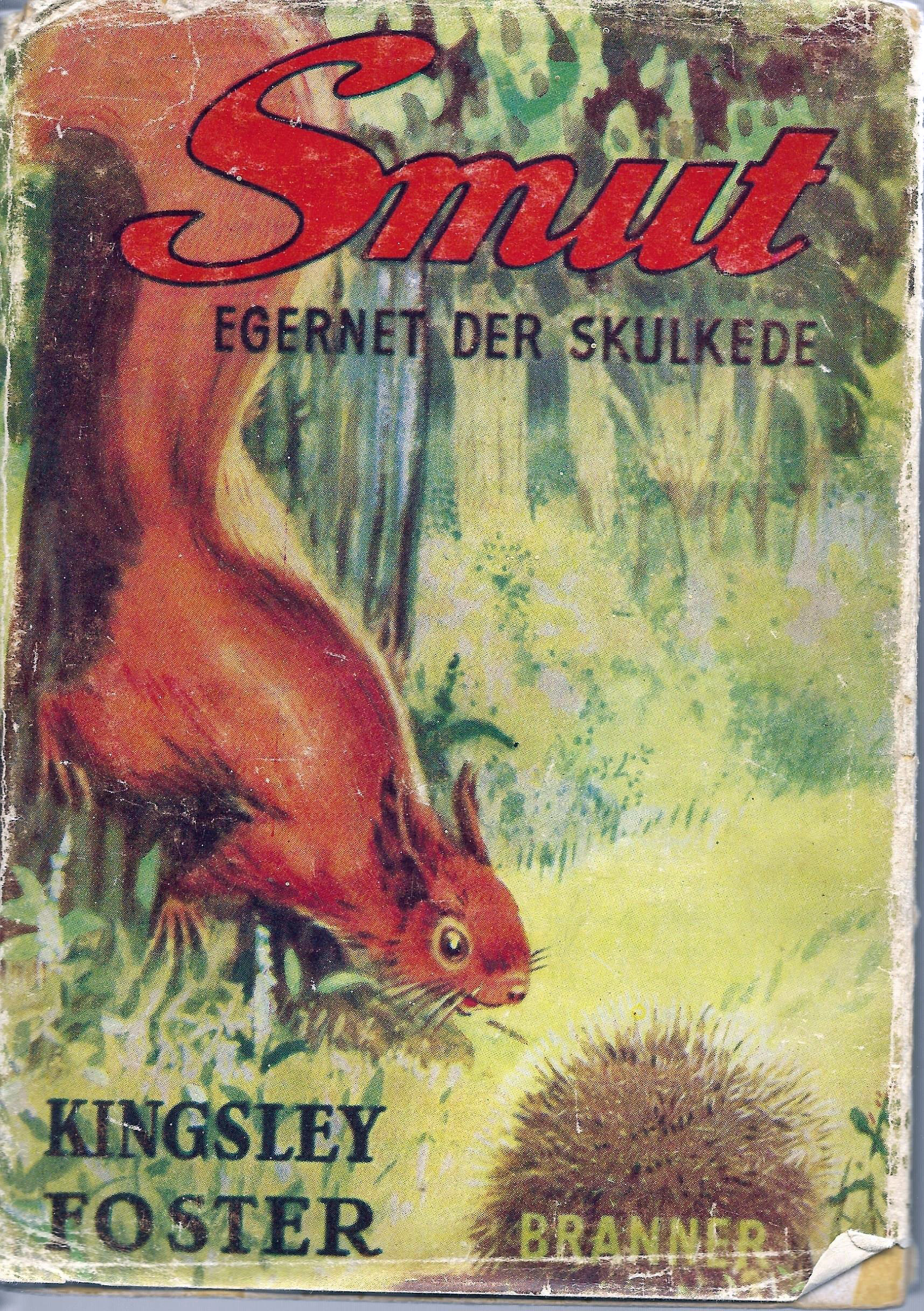Smut - Egernet der skulkede - Kingsley Foster 1949