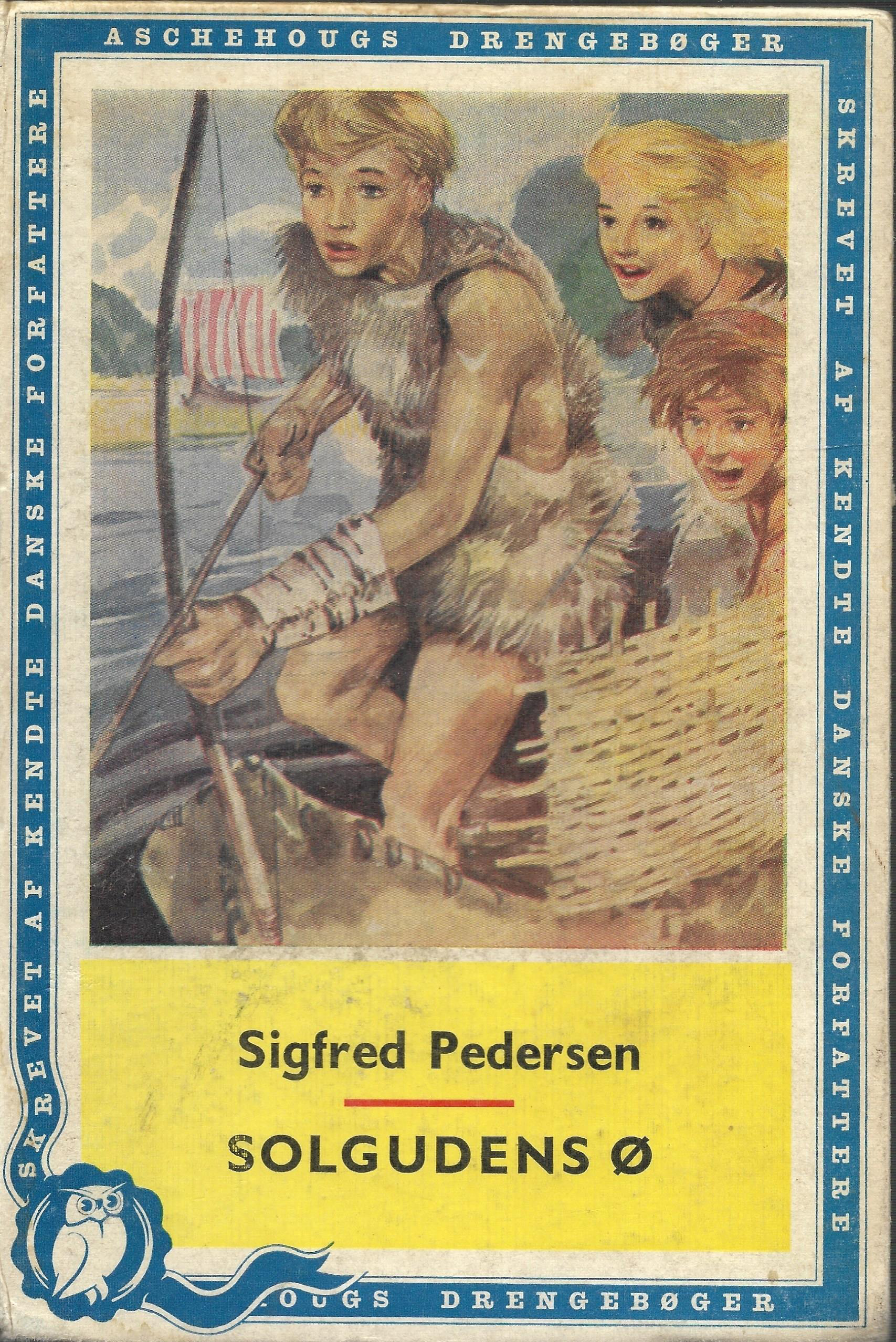 Solgudens ø - Sigfred Pedersen 1957-1