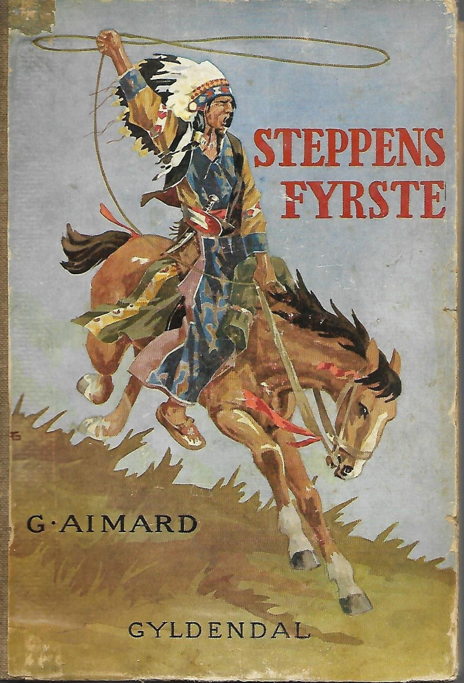 Steppens Fyrste - Gustave Aimard 1932-1
