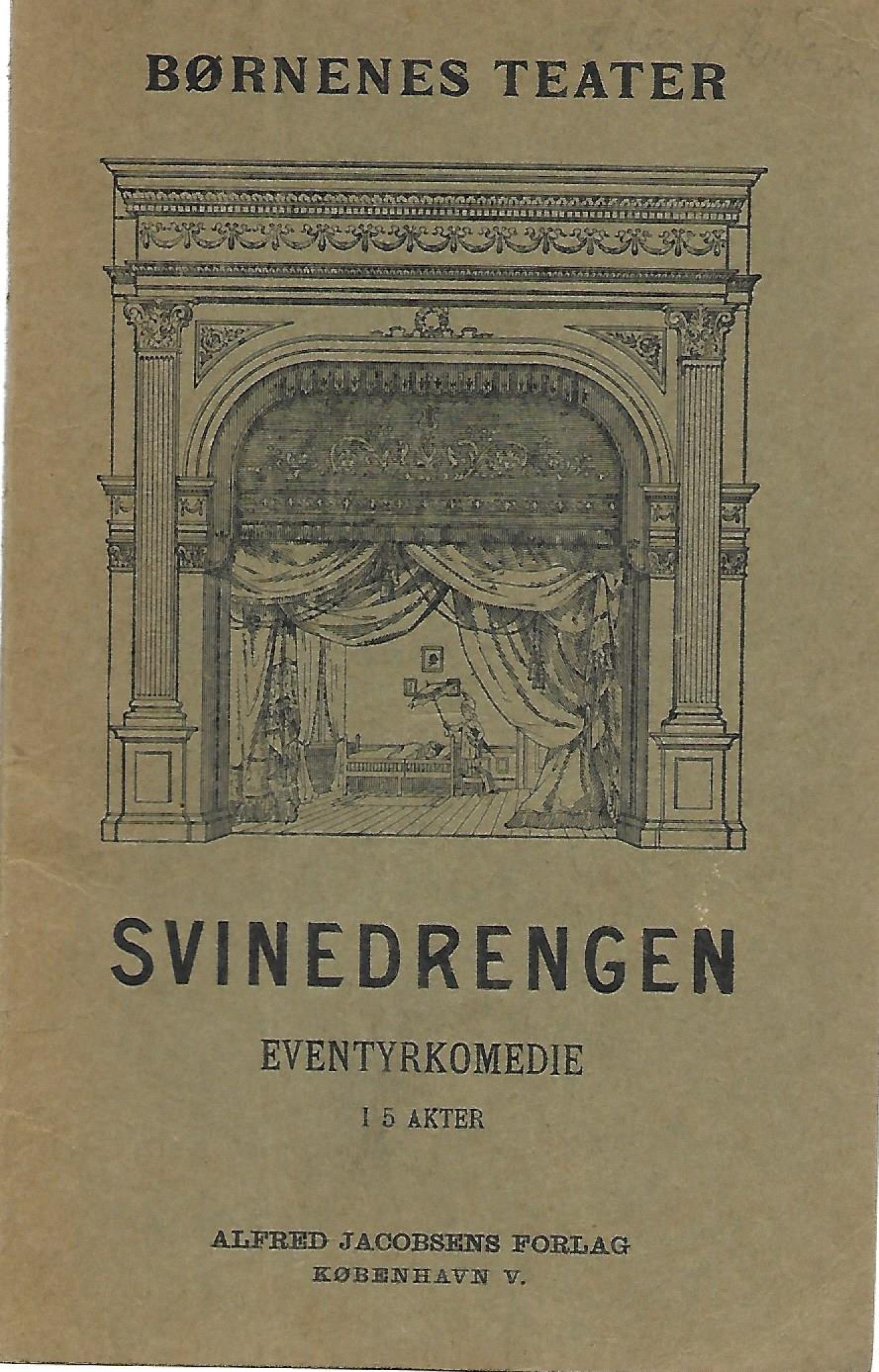 Svinedrengen - Eventyrkomedie for Børnenes Teater i 5 akter 1908-1