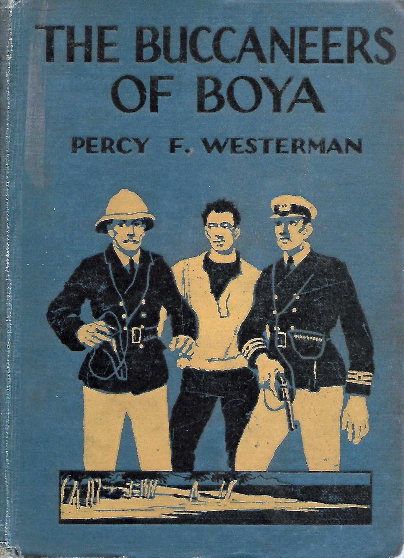 The Buccaneers of Boya - Percy F Westerman