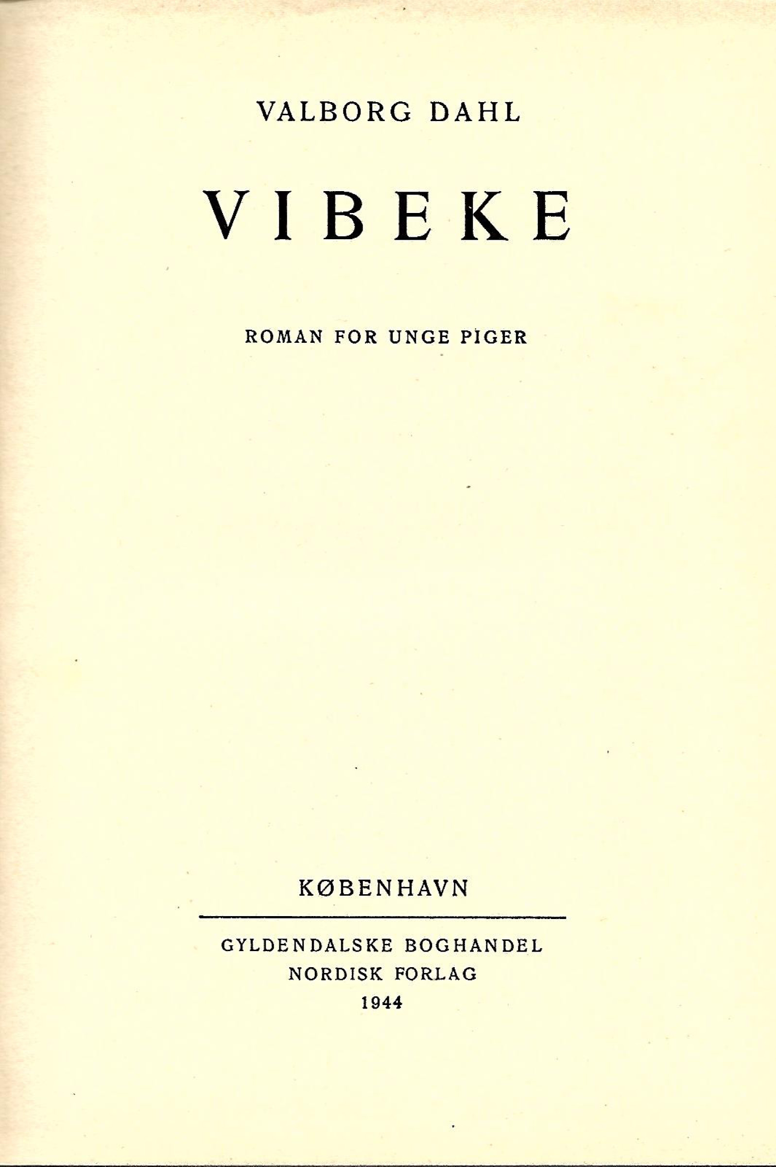 Vibeke - Valborg Dahl 1944-1