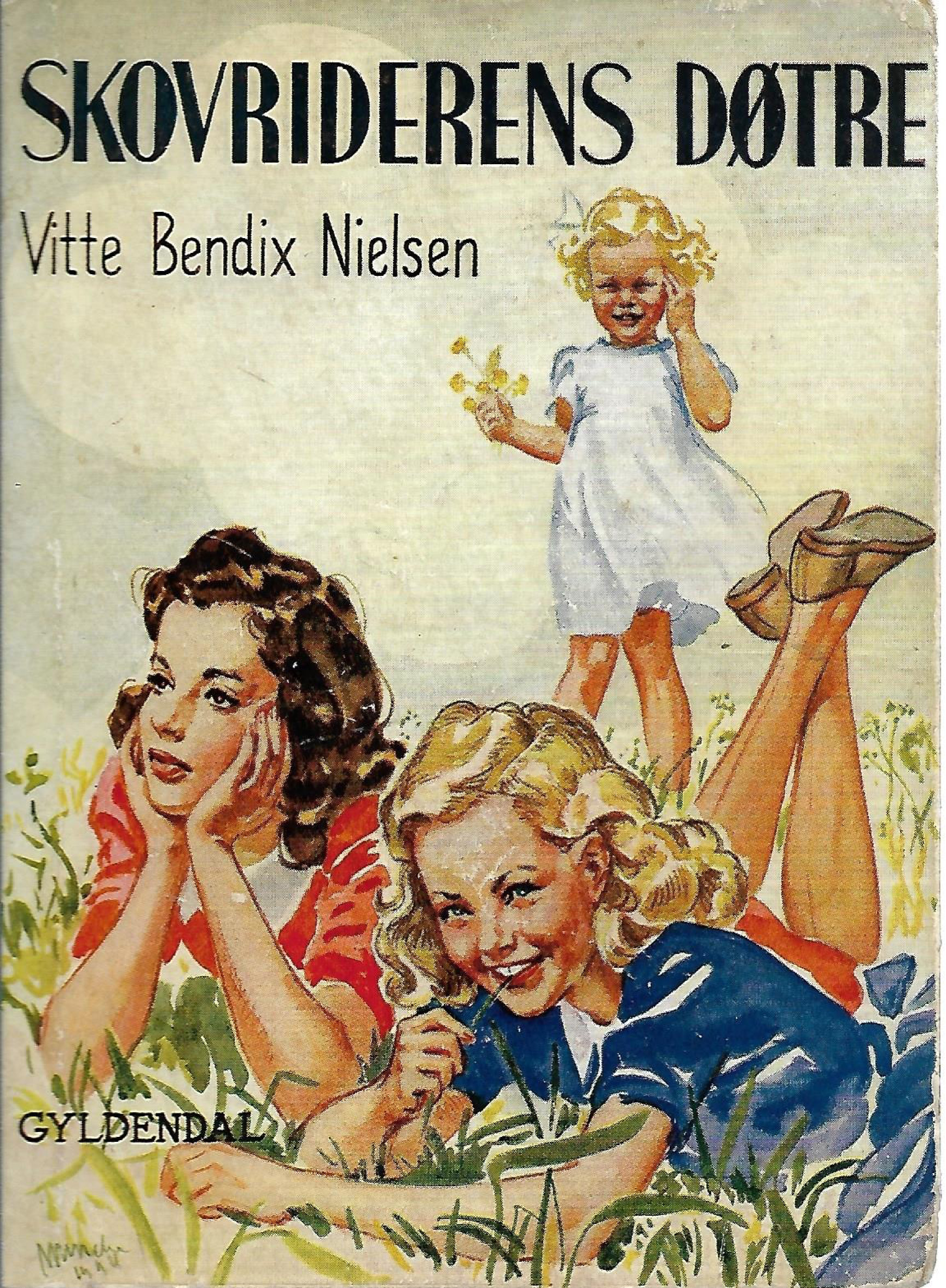 skovriderens døtre - Vitte Bendix Nielsen 1943-1