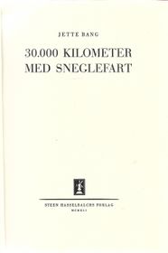 30 Kilometer med sneglefart - Jette Bang 1941