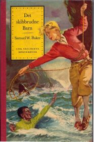 Det skibbrudne barn - Samuel W Baker-1