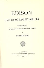 Edison, hans liv og hans opfindelser - Kristian Dahl 1897-1