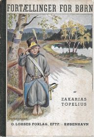Fortællinger for børn - Zakarias Topelius 1945-1