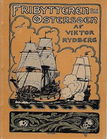 Fribytteren paa Østersøen (Fribytaren på Östersjön, 1857) - Viktor Ryd