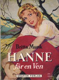 Hanne får en ven - Britta Munk