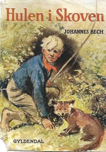 Hulen i Skoven - Johannes Bech 1940-1