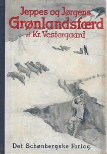 Jeppes og Jørgens Grønlandsfærd - Kr Vestergaard-1