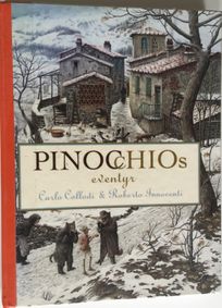Pinocchios Eventyr - Carla Collodi og Roberto Innocenti 2005-1