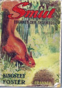 Smut - Egernet der skulkede - Kingsley Foster 1949