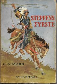 Steppens Fyrste - Gustave Aimard 1932-1