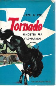 Tornado - hingsten fra vildmarken - Hazel M Peel-1