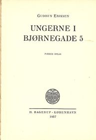 Ungerne i Bjørnegade 5 - Gudrun Eriksen 1957-1