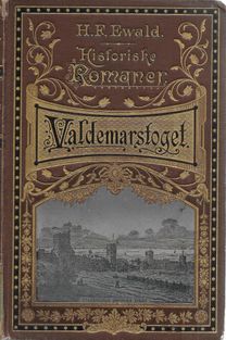 Valdemarstoget - H F Ewald 1892-1