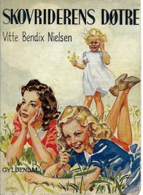 skovriderens døtre - Vitte Bendix Nielsen 1943-1